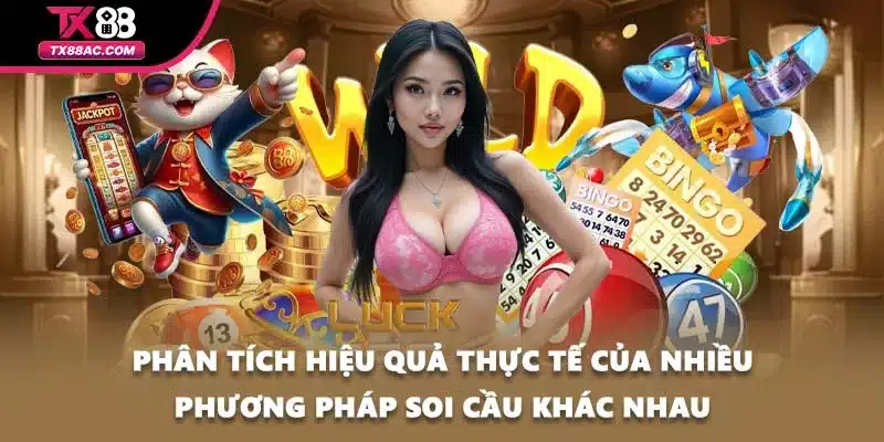 Phân tích hiệu quả thực tế của nhiều phương pháp soi cầu khác nhau